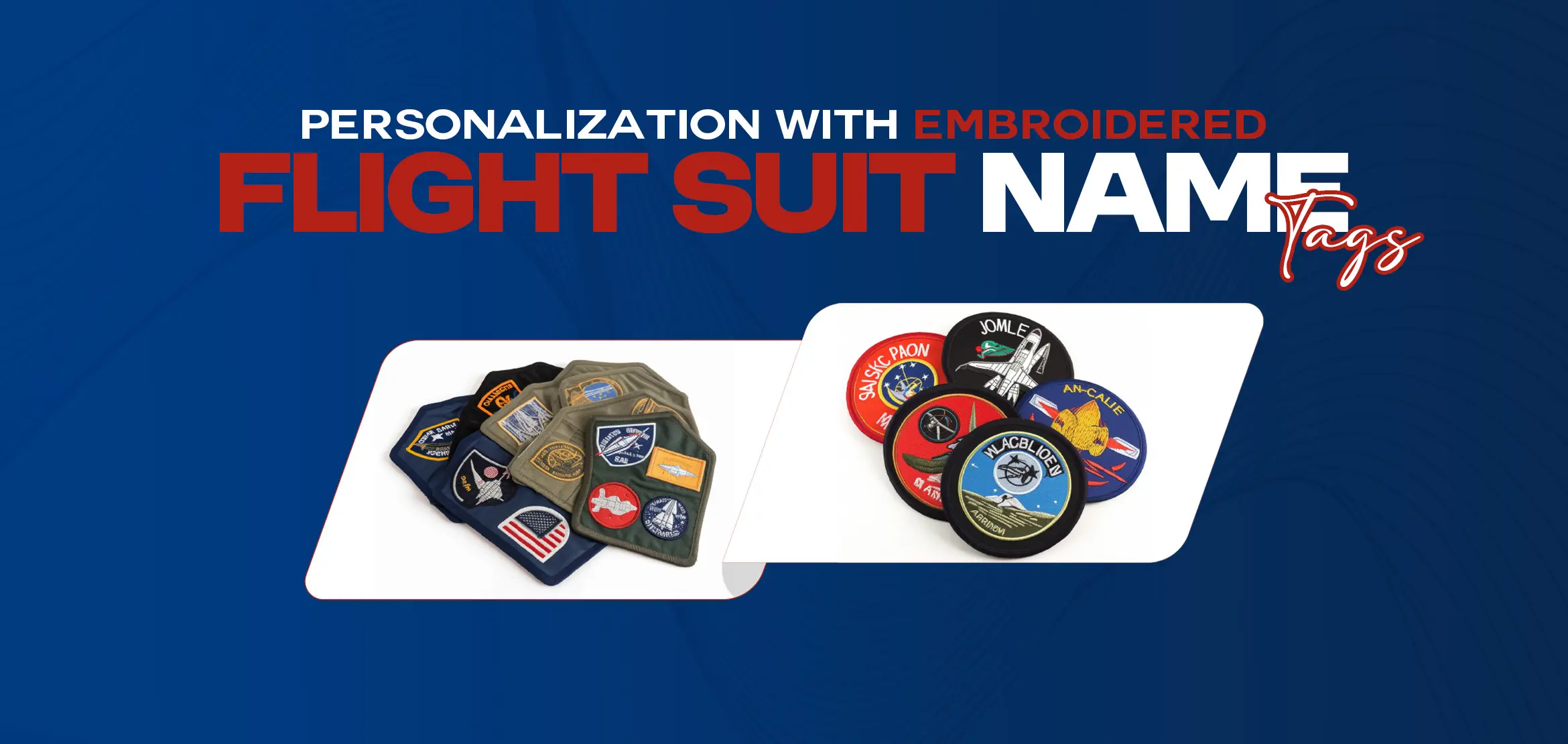 Personalization with Embroidered Flight Suit Name Tags