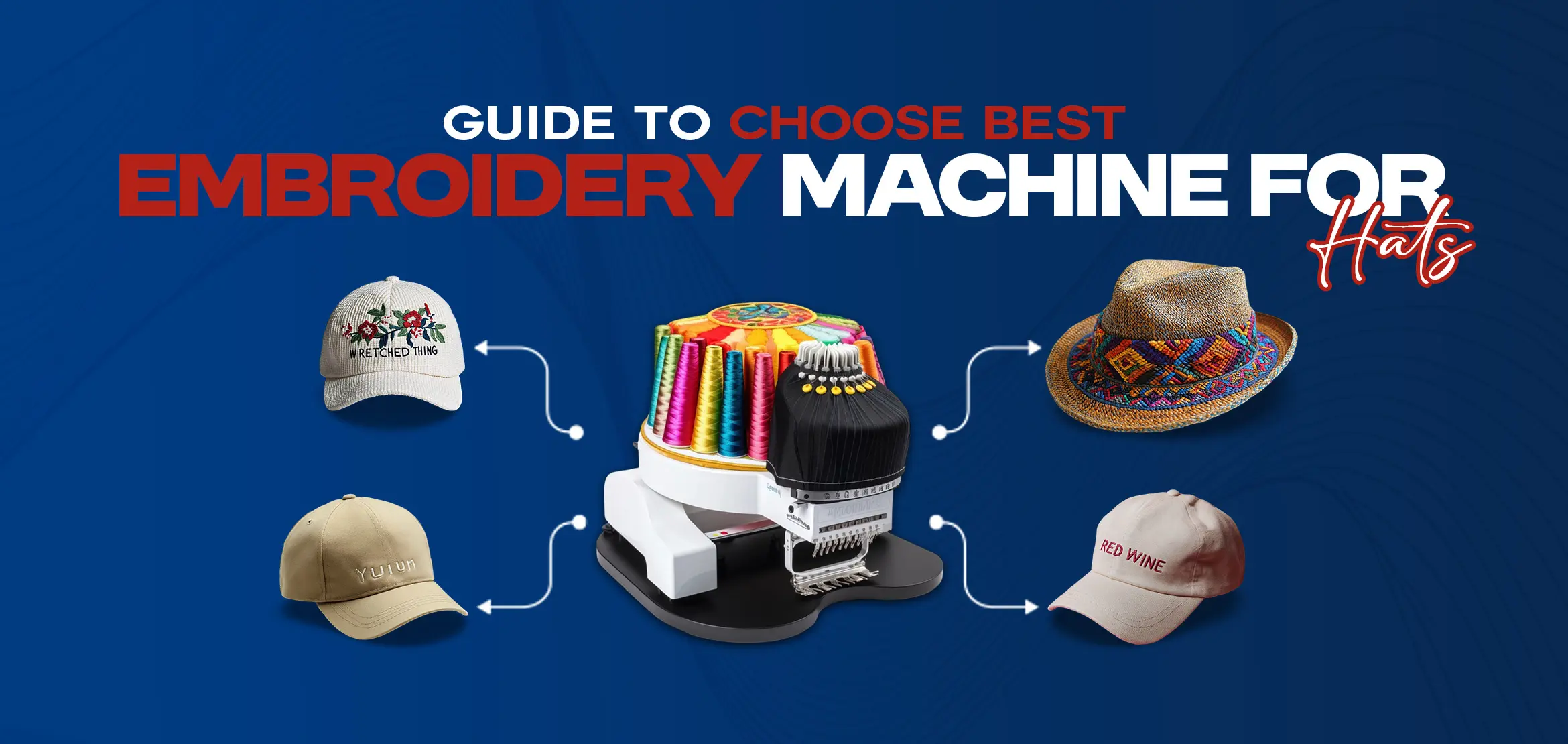 Choose Best Embroidery Machine for Hats