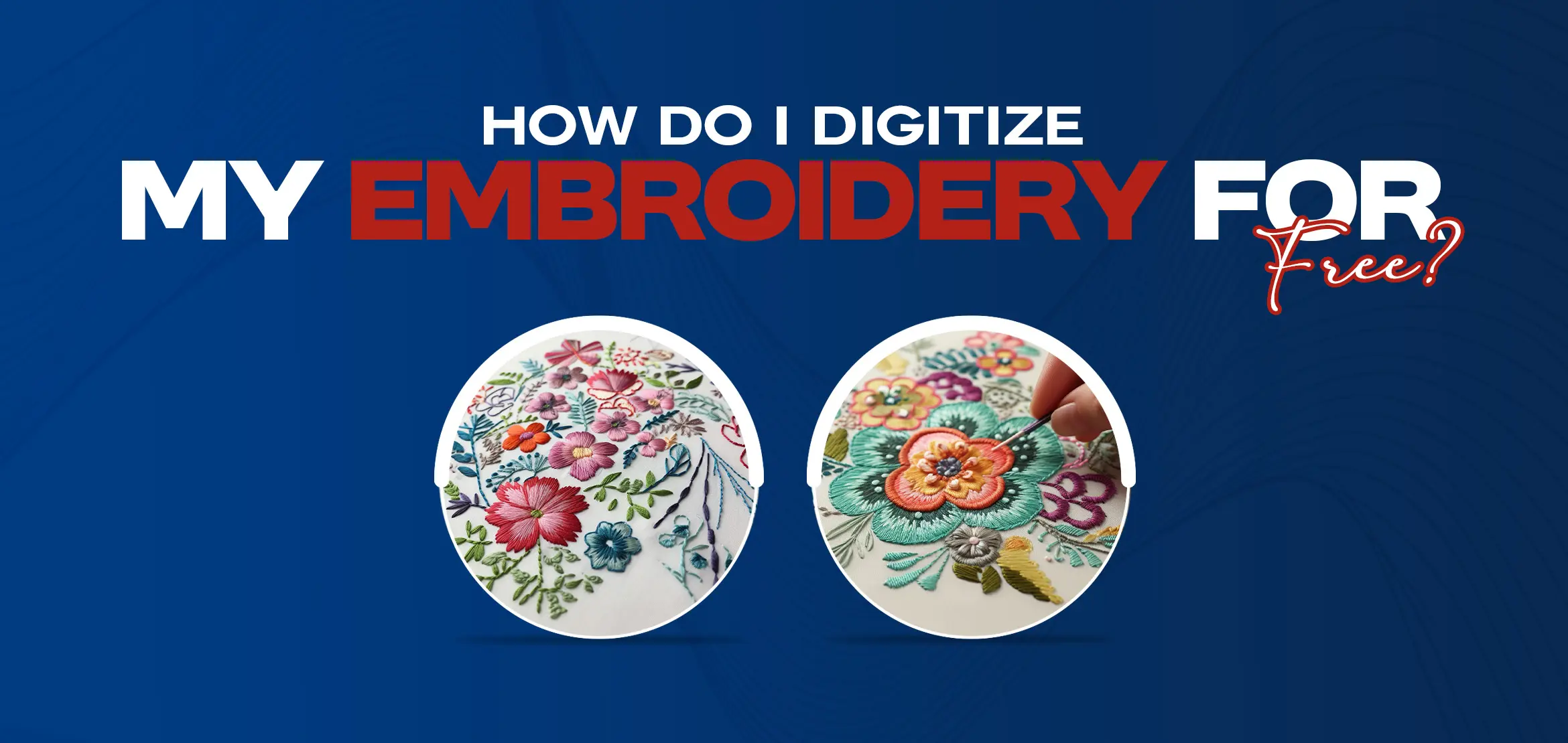 digitize my embroidery for free