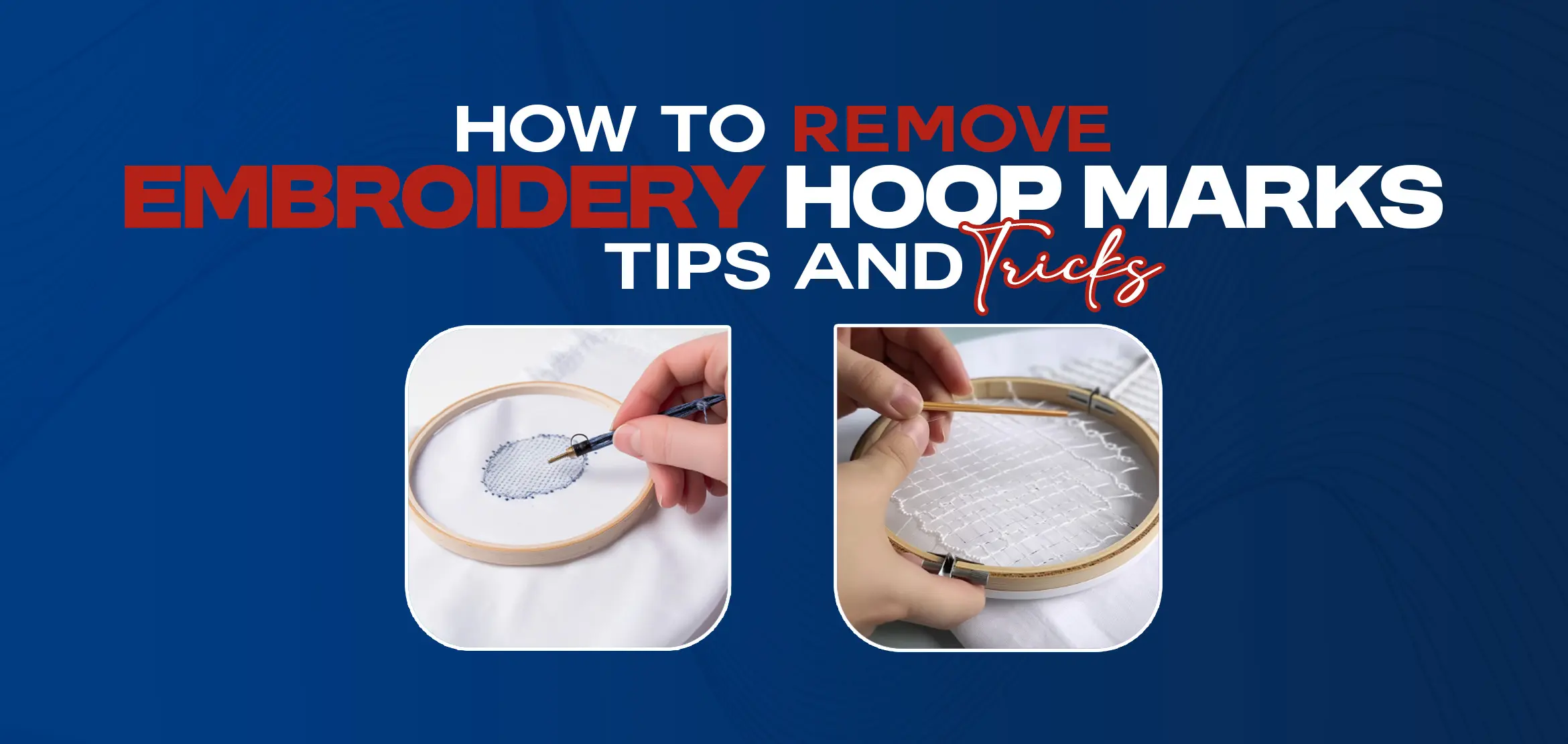 Remove Embroidery Hoop Marks