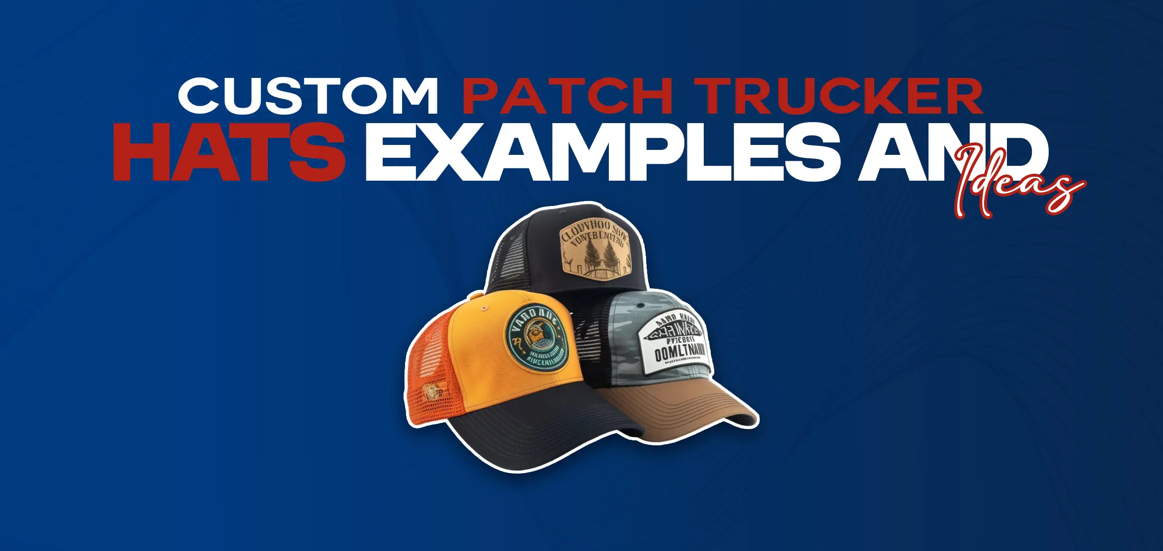 Custom Patch Trucker Hats