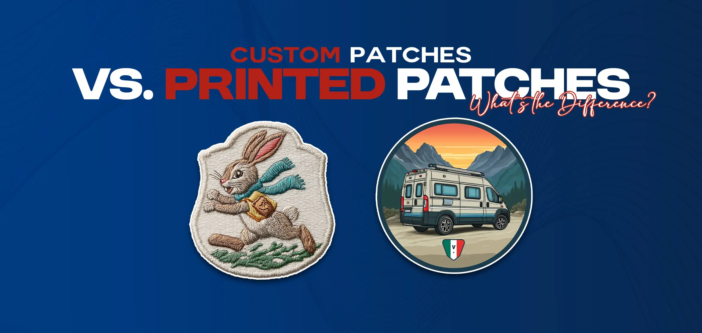 Embroidered Patches vs. Printed Patches