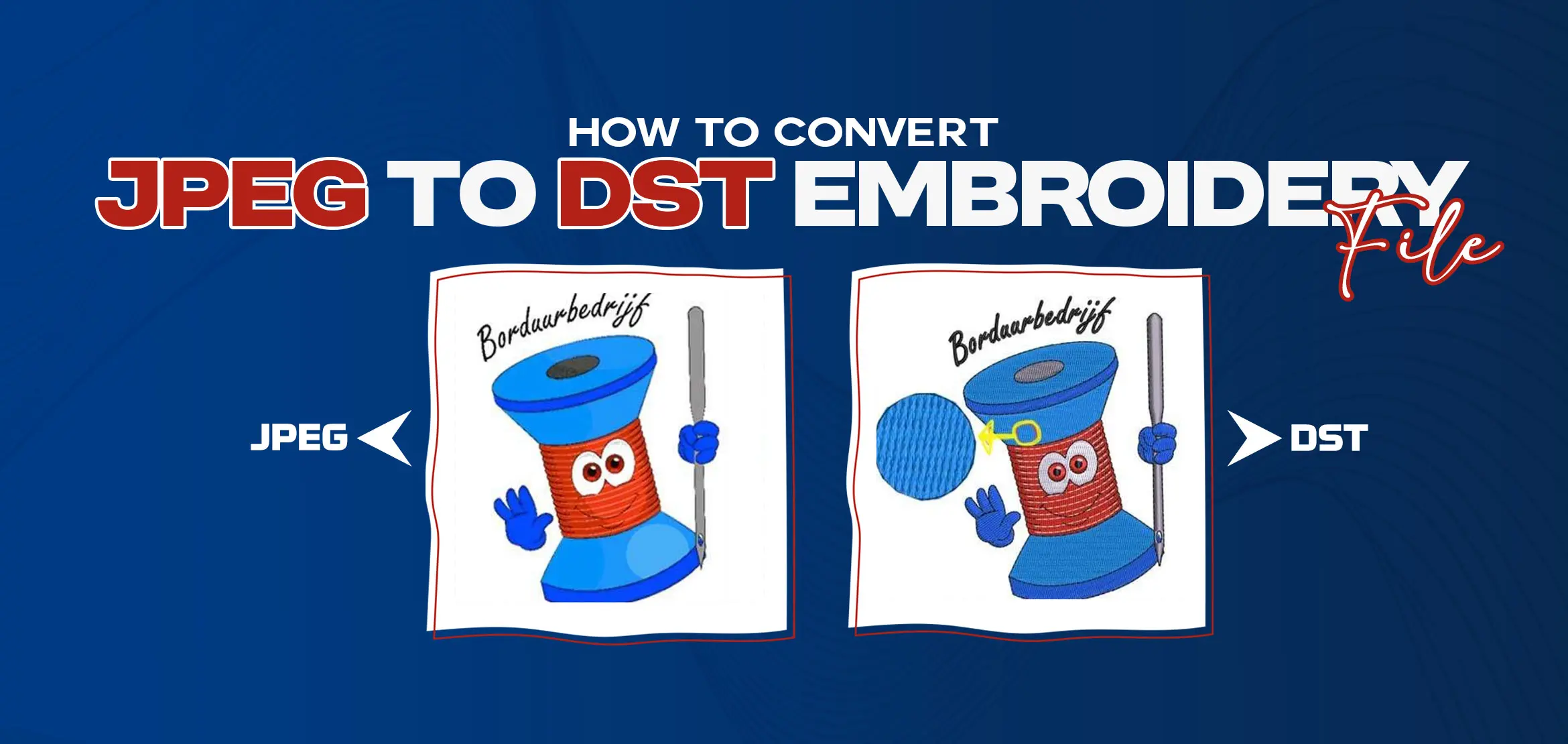 How to Convert JPEG to DST Embroidery File | A Complete Step-by-Step Guide