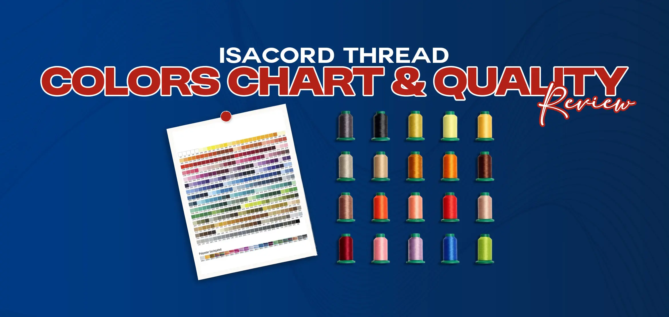 Isacord Thread Colors Chart & Quality Review
