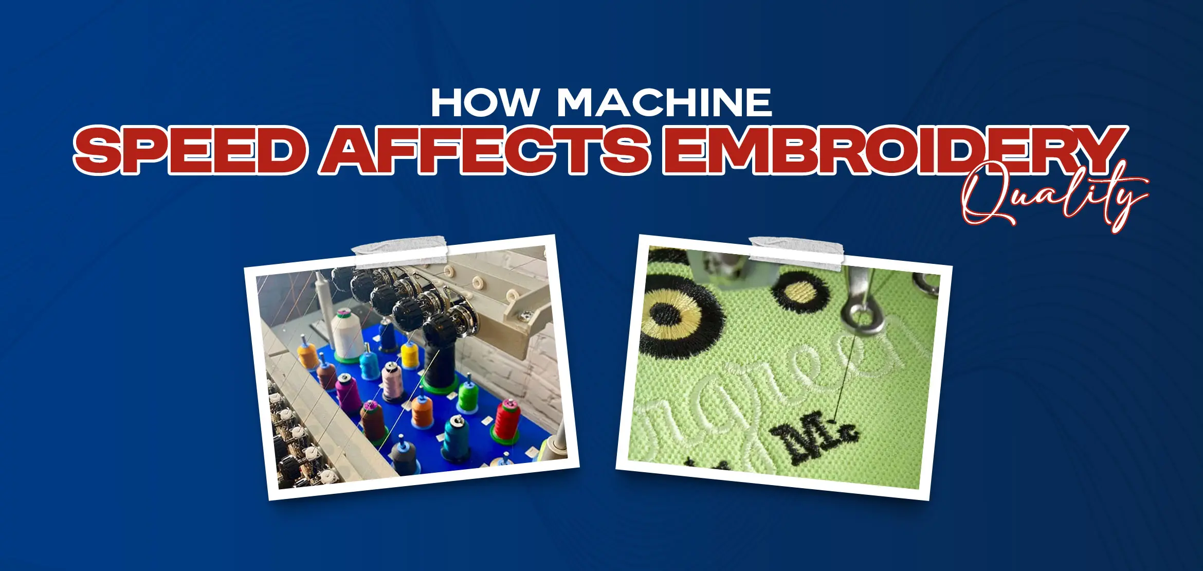 How Machine Speed Affects Embroidery Quality