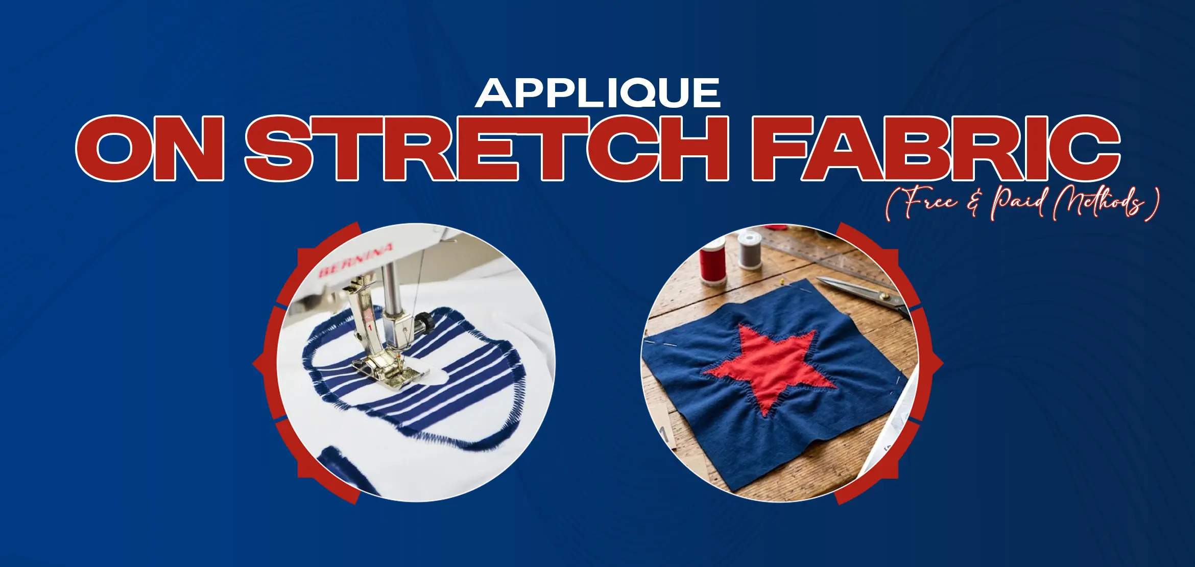 Applique on Stretch Fabric (Problems & Solutions)
