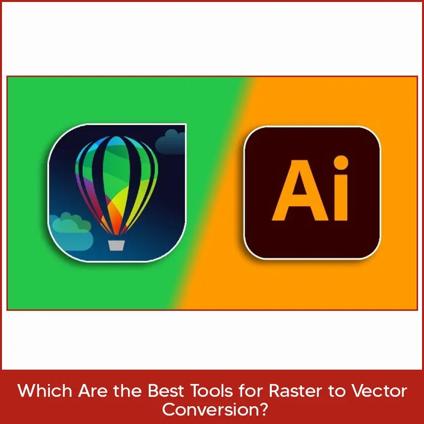 Which is the Best Software for Raster to Vector Conversion?