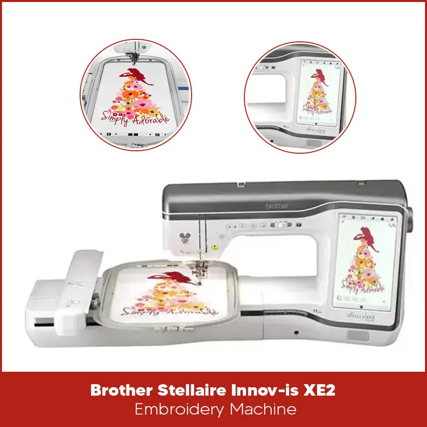 Brother Stellaire Innov-is XE2 Embroidery Machine