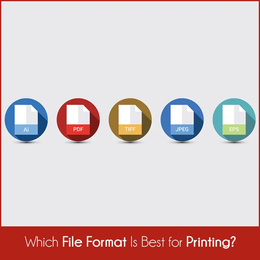 Which File Format is Best for Printing?