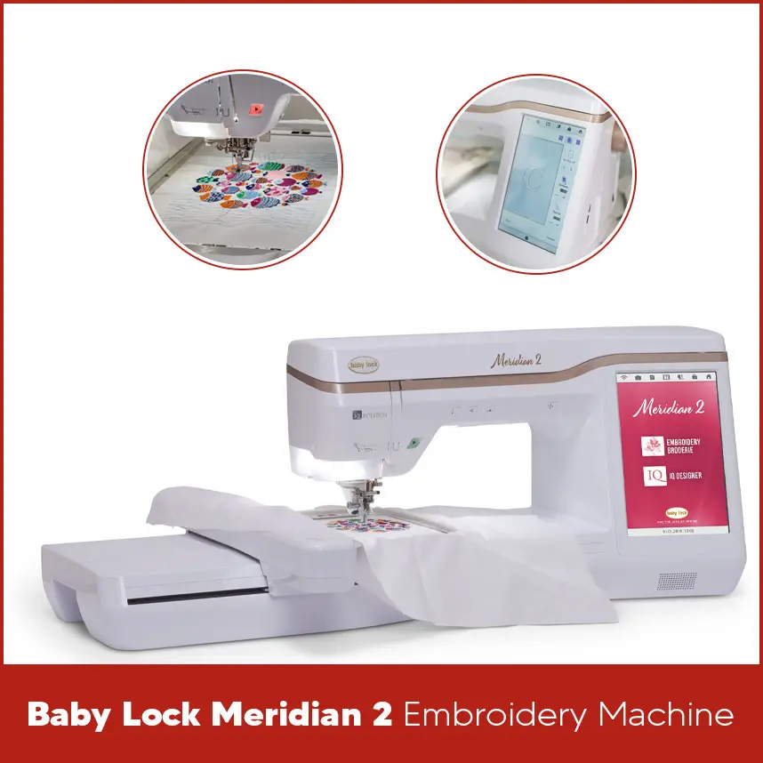 Baby Lock Meridian 2 Embroidery Machine