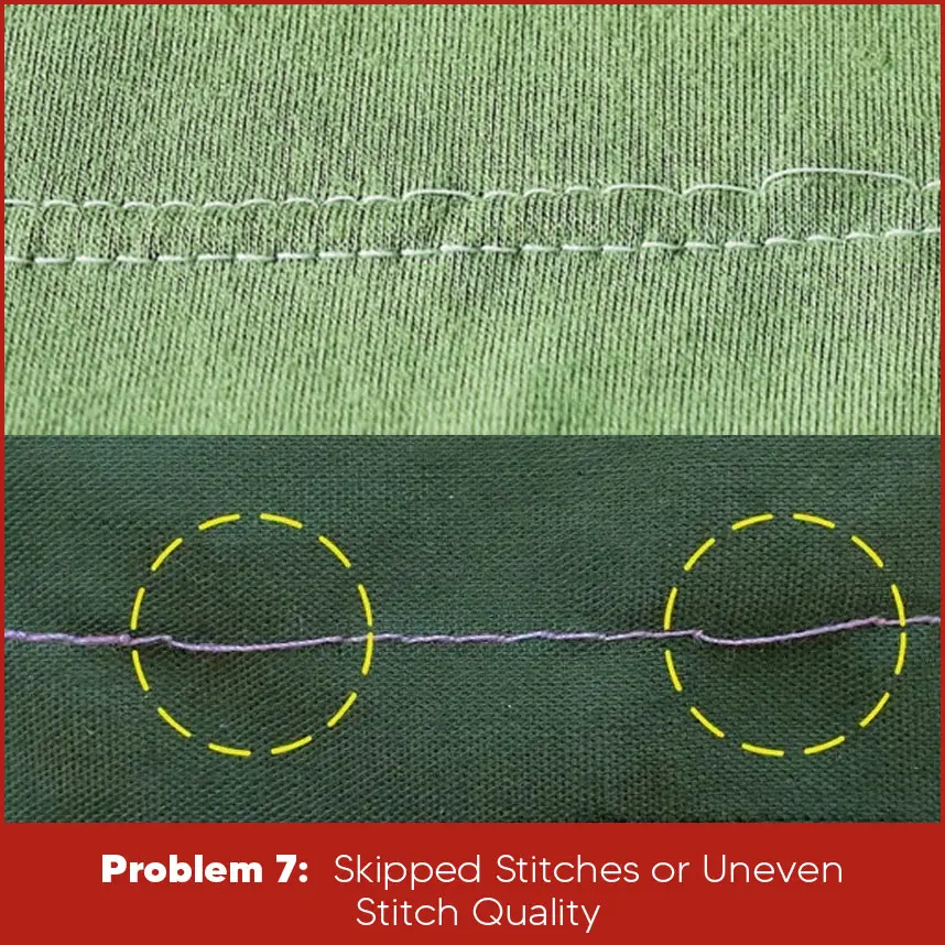 Skipped Stitches or Uneven Stitch Quality
