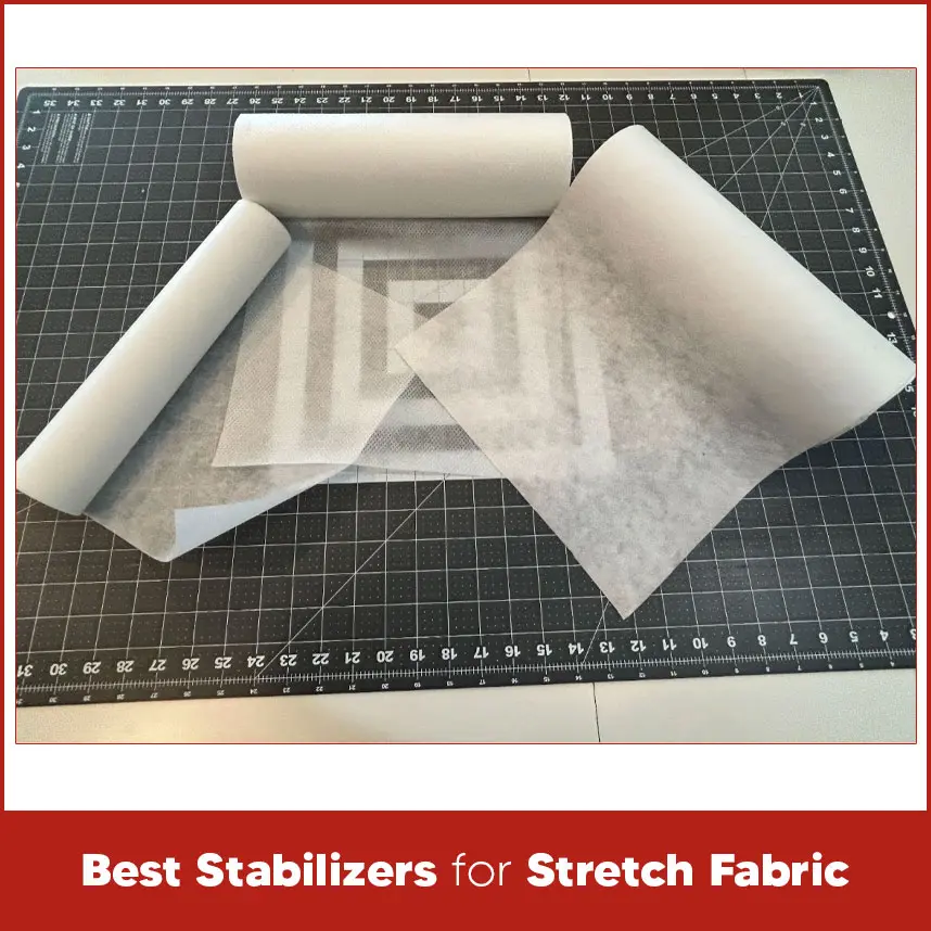 Best Stabilizers for Stretch Fabric