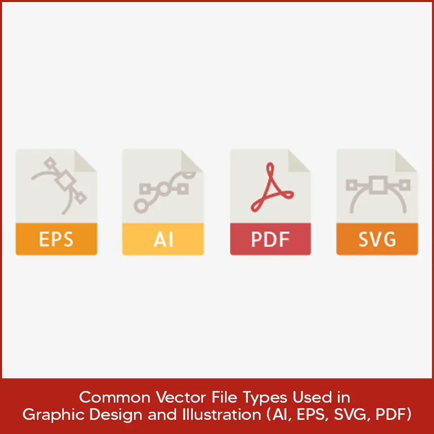 Common Vector File Types Used in Graphic Design and Illustration