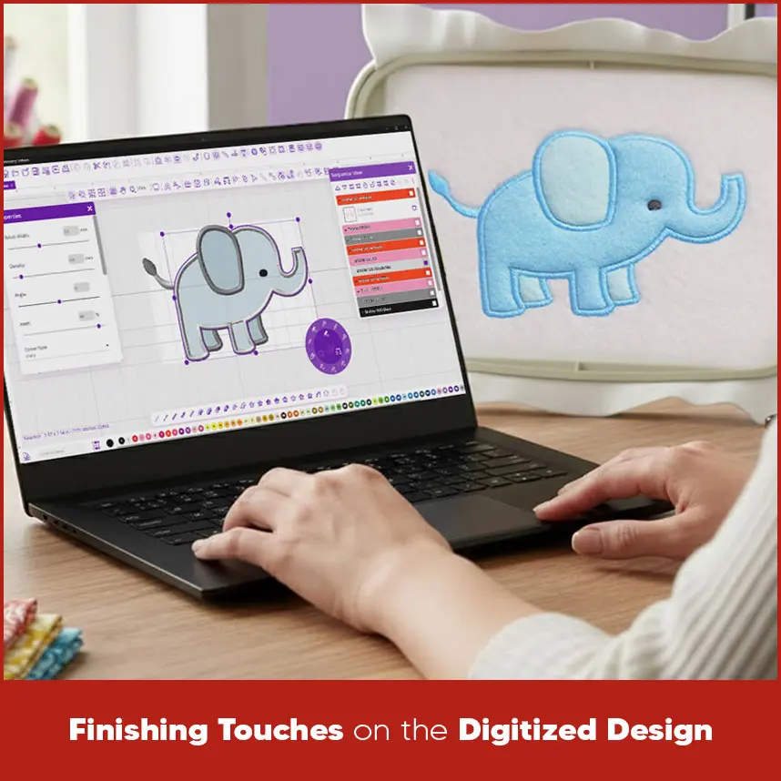 Finishing Touches on the Digitized Design