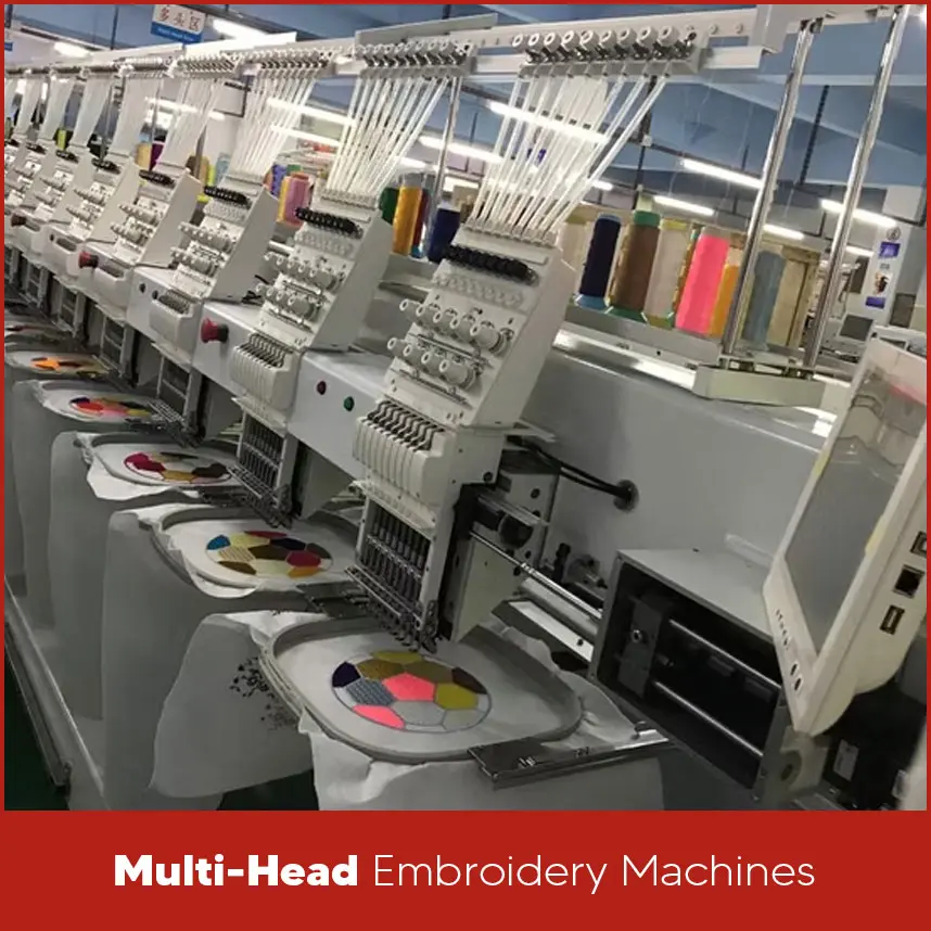 Multi-Head Embroidery Machines