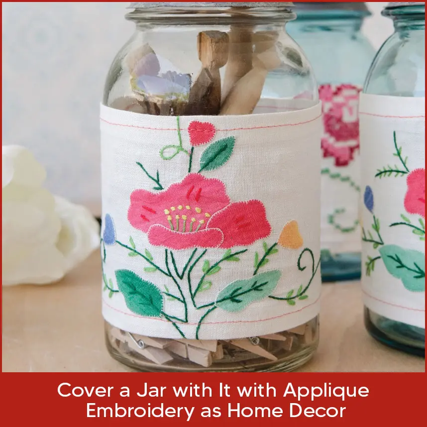 Cover a Jar with Appliqué Embroidery as Home Decor