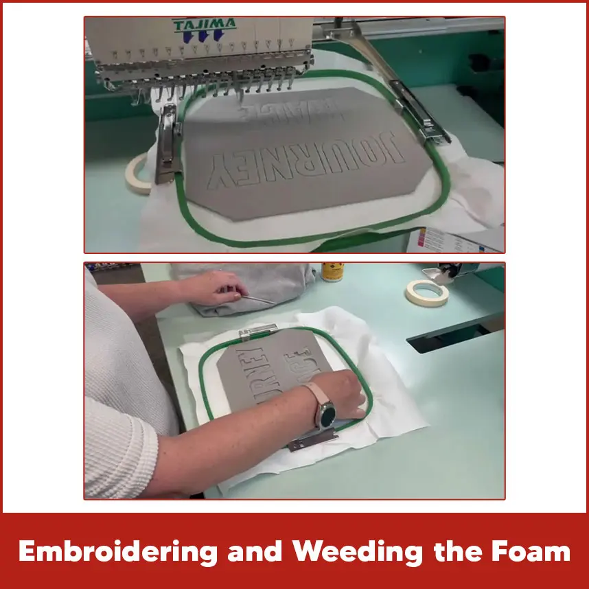 Embroidering and Weeding the Foam
