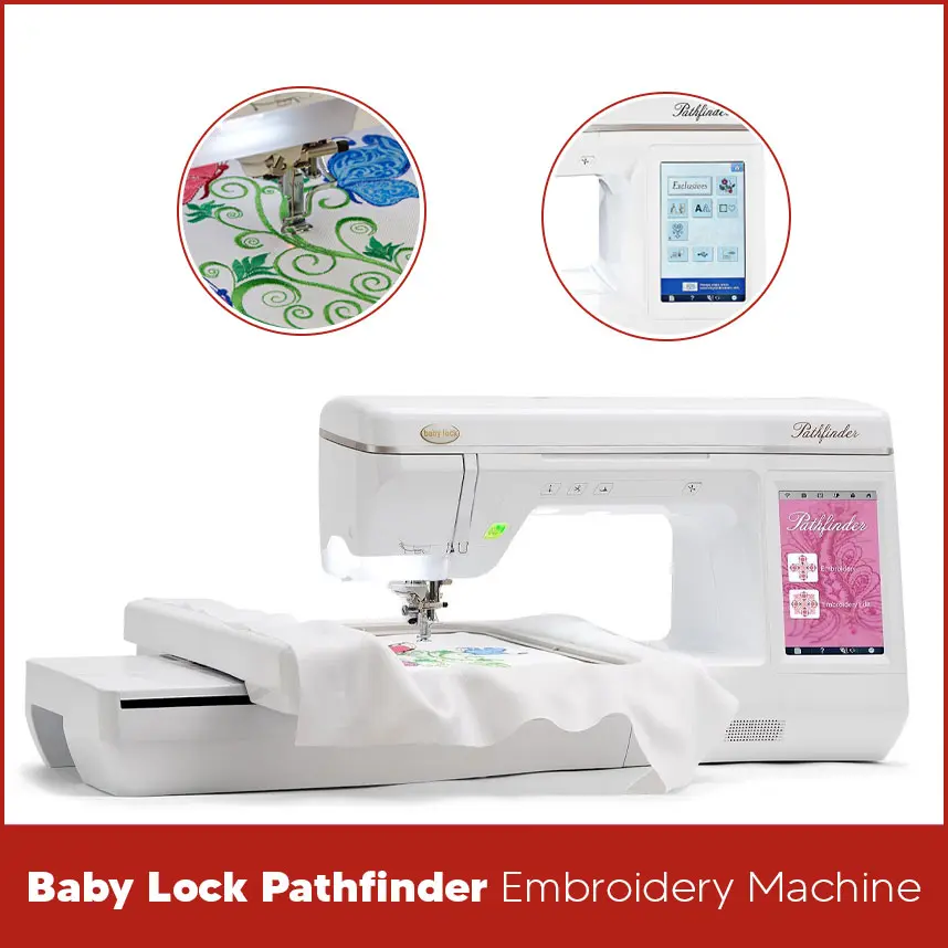 Baby Lock Pathfinder Embroidery Machine