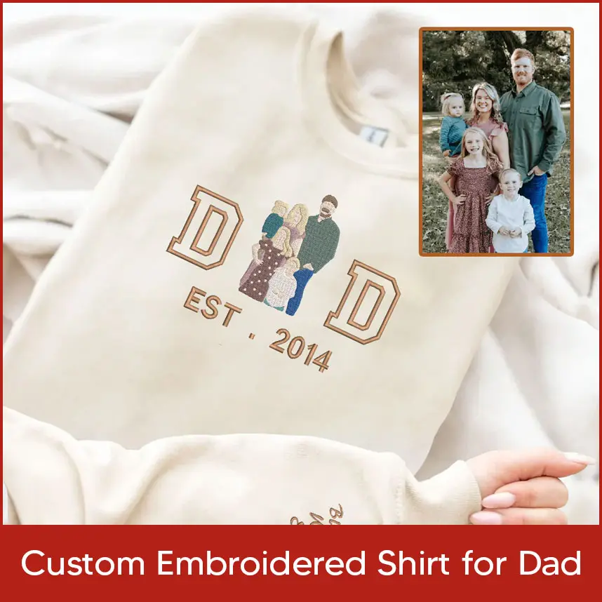 Custom Embroidered Shirt for Dad
