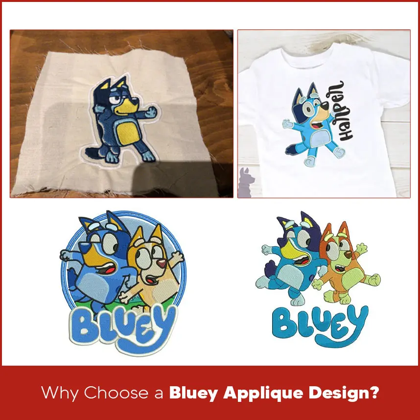 Why Choose a Bluey Applique Design?