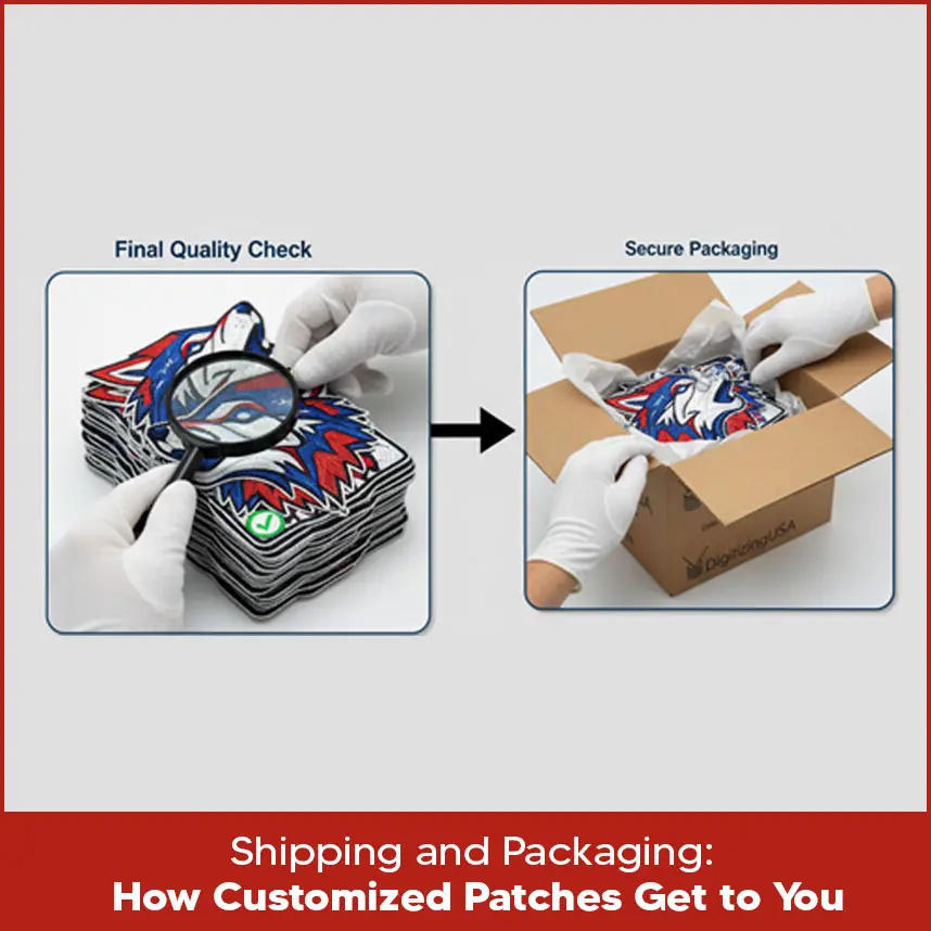Shipping and Packaging: How Customized Patches Get to You