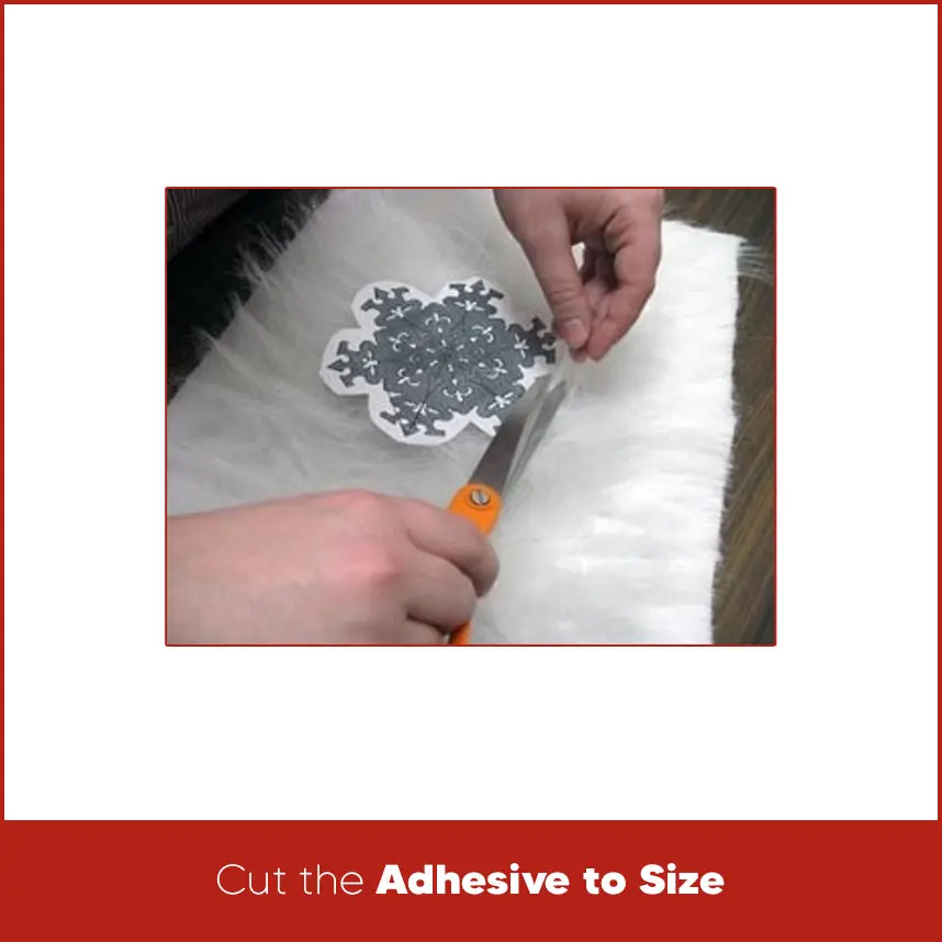 Cut the Adhesive to Size