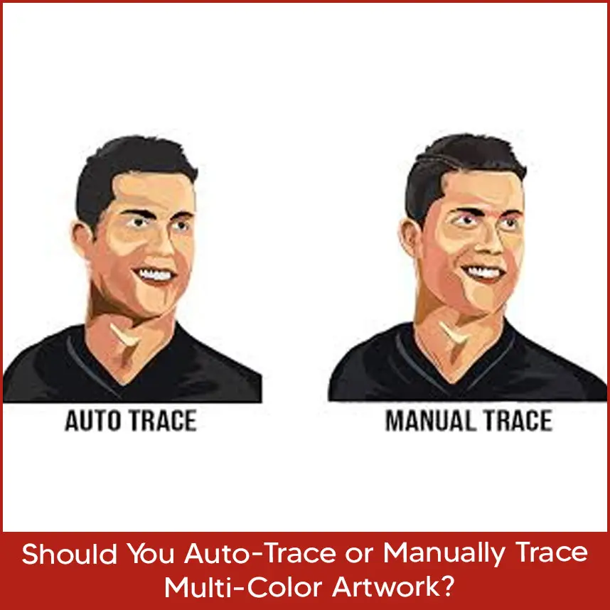 Should You Manually Trace or Auto-Trace Multi-Color Artwork?