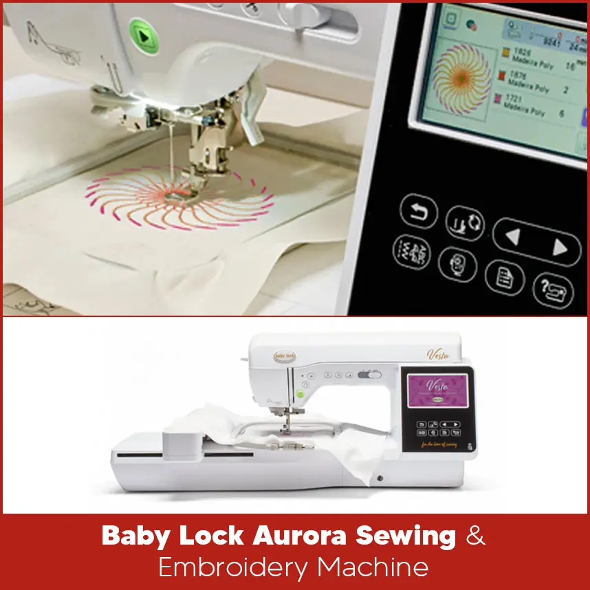 Baby Lock Aurora Sewing & Embroidery Machine