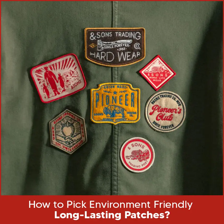 How to Pick Environment Friendly Long-Lasting Patches?
