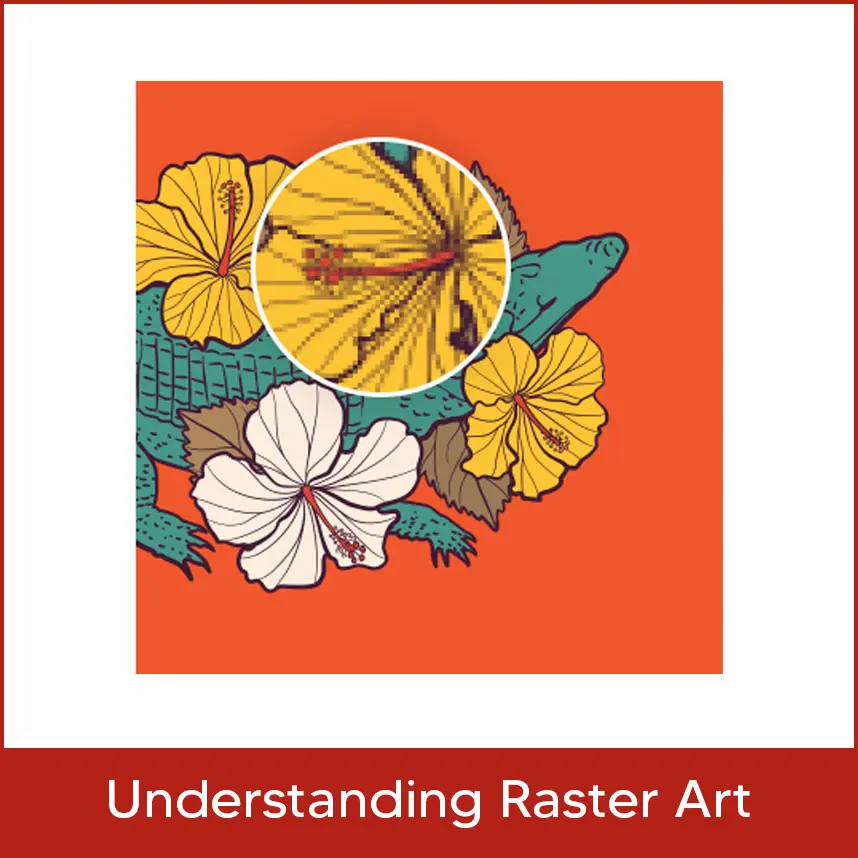 Understanding Raster Art