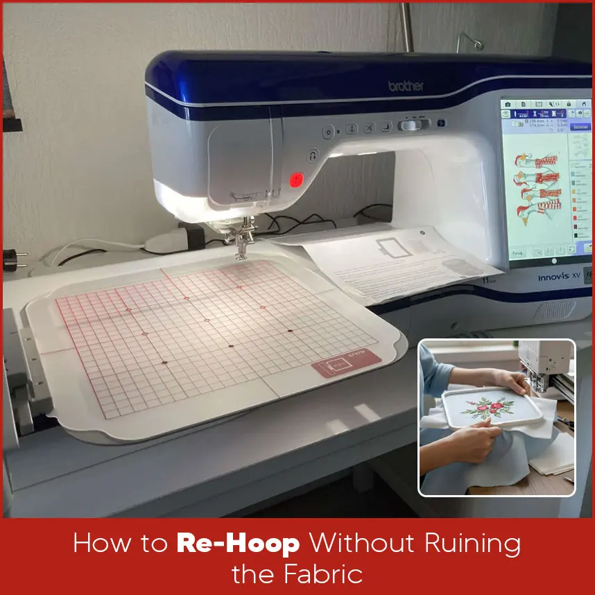 How to Re Hoop Without Ruining the Fabric?