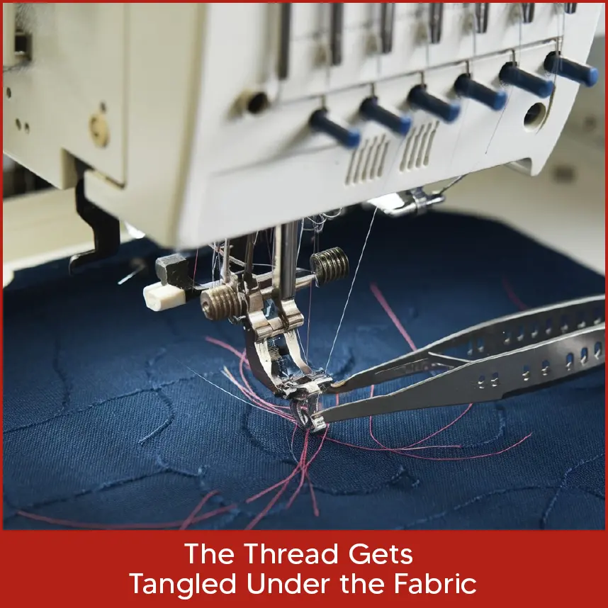 The Thread Gets Tangled Under the Fabric